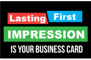 lasting first impression is your business card